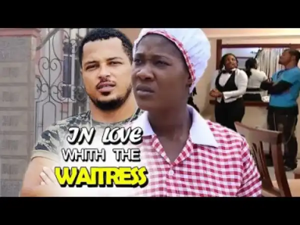 In Love With A Waitress Full Movie - 2019